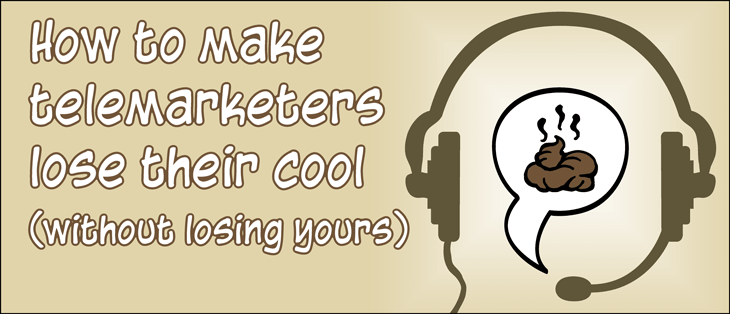How-to-make-telemarketers-lose-their-cool