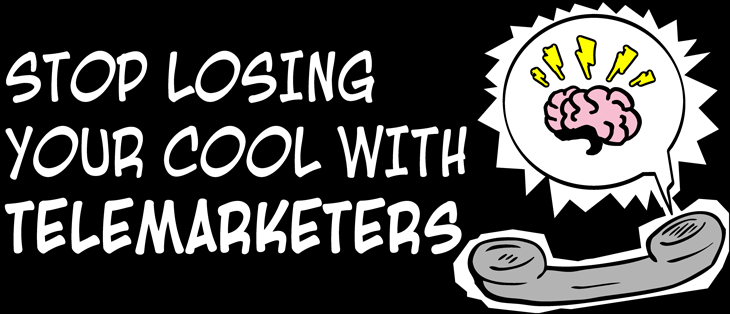 Stop-losing-your-cool-with-telemarketers