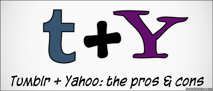 Yahoo-buys-Tumblr-the-pros-and-cons