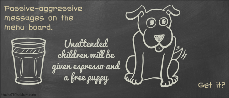 unattended-children-espresso-puppy-passive-agressive-cafe