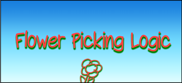 Flower Picking Logic Header Image