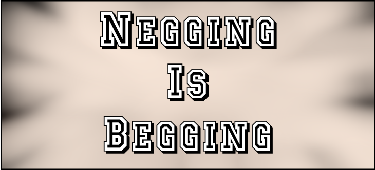 Negging Is Begging Header Image